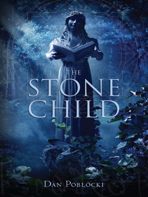 Title details for The Stone Child by Dan Poblocki - Wait list